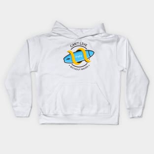 Can't Live Without Waves Kids Hoodie